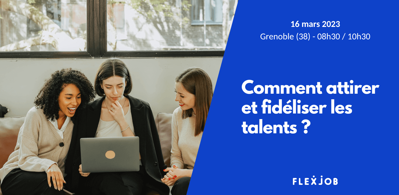 Comment Fid Liser Et Attirer Les Talents Grenoble Flexjob