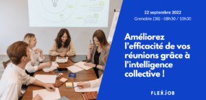 Retrouvez-nous pour notre prochain événement : reunions et intelligence collective à Grenoble
