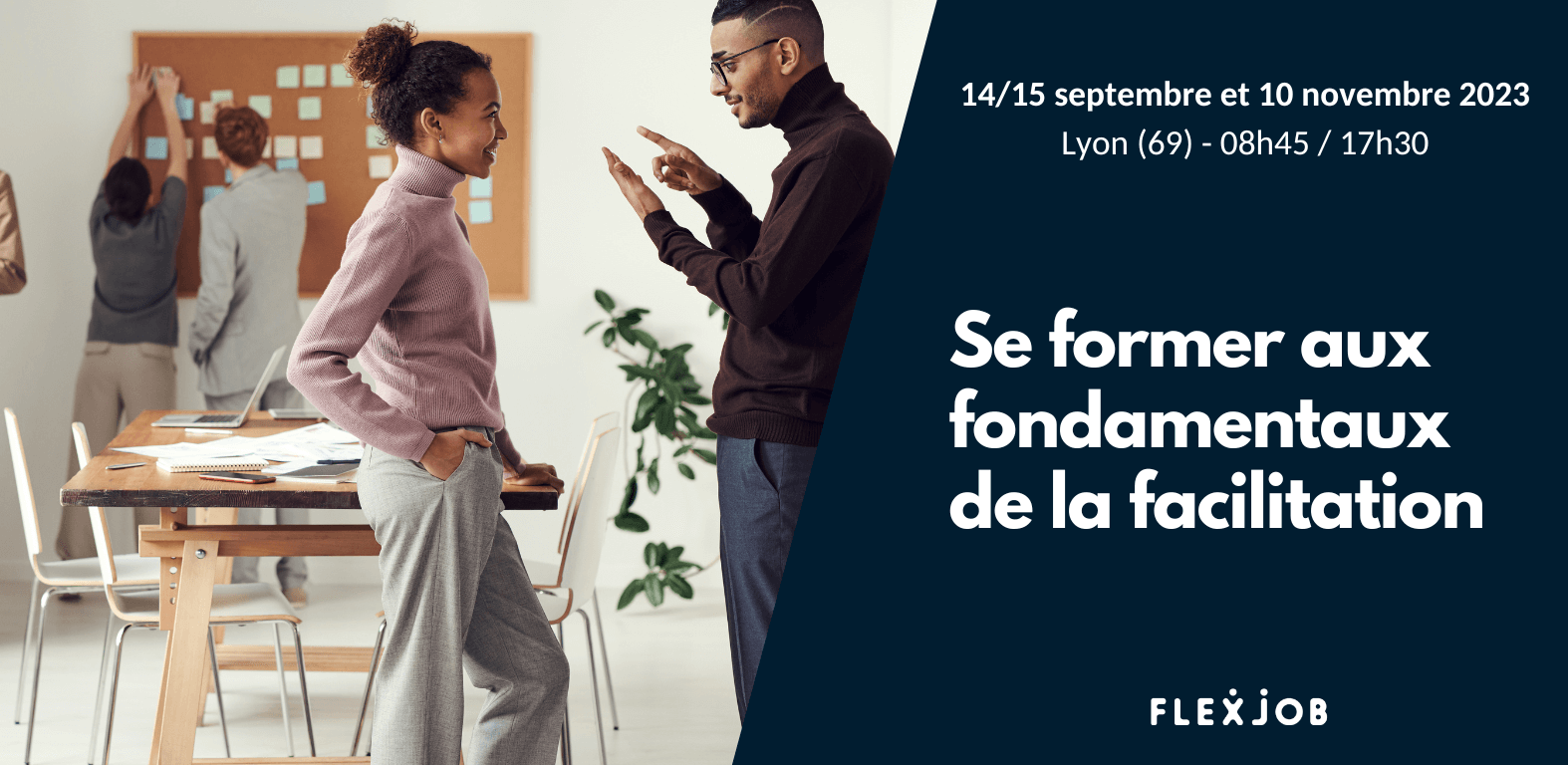 Venez vous former à la facilitation avec FlexJob à Lyon !